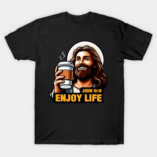 John 10:10 Enjoy Life T-Shirt